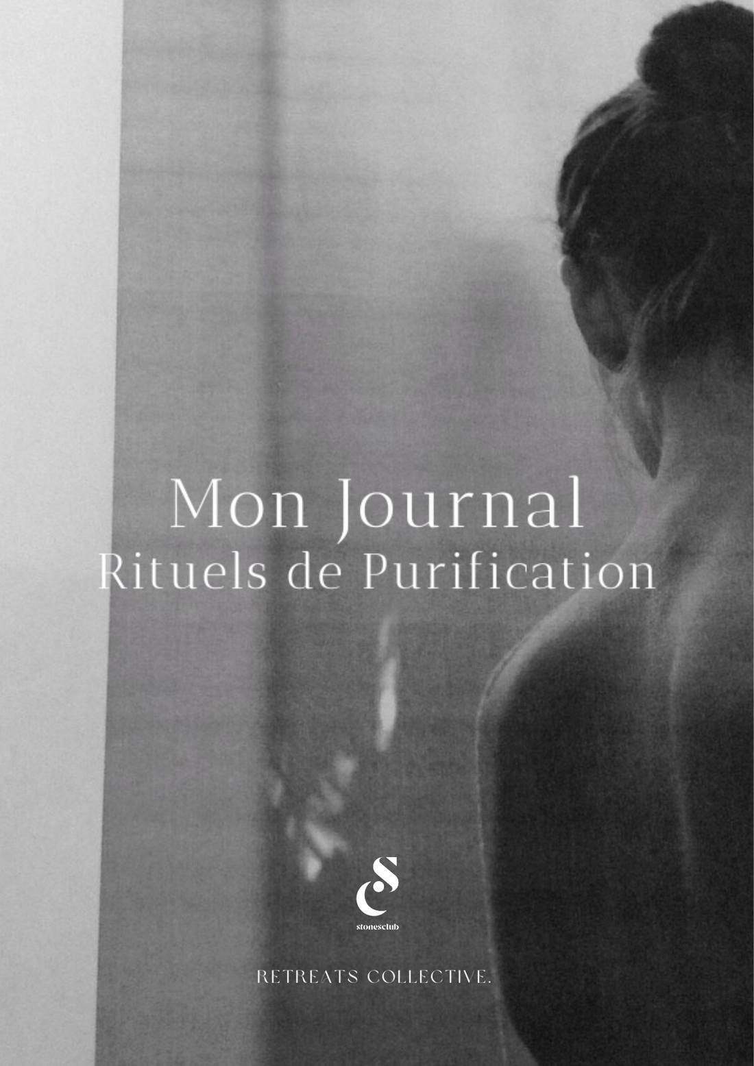 MON JOURNAL, RITUELS DE PURIFICATION